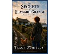 The Secrets of Seaward Grange: A Maggie Penrose Mystery