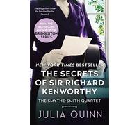 The Secrets of Sir Richard Kenworthy: A Smythe-Smith Quartet