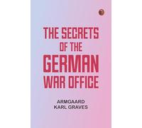 The Secrets of the German War Office
