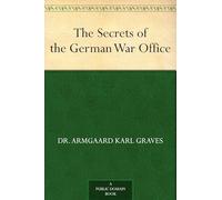 The Secrets of the German War Office