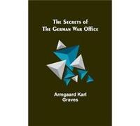 The Secrets Of The German War Office