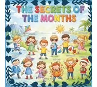 The Secrets of the Months: 12 Magical Stories to Journey Through the Year