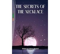 THE SECRETS OF THE NECKLACE