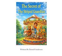 The Secrets Of The Striped Gaurdian