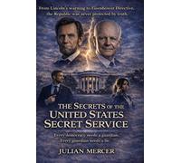 The Secrets of the United States Secret Service