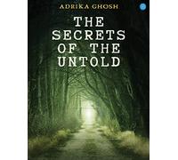 The Secrets of the Untold