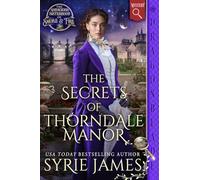 The Secrets of Thorndale Manor: A Victorian Historical Mystery