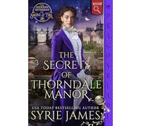 The Secrets of Thorndale Manor: A Victorian Historical Mystery