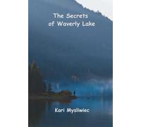 The Secrets of Waverly Lake