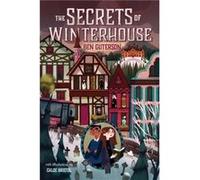 The Secrets of Winterhouse by Ben Guterson Ben Guterson (Auteur)