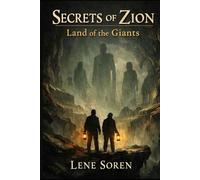 The Secrets of Zion: Land of the Giants