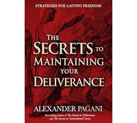 The Secrets to Maintaining Your Deliverance: Strategies for Lasting Freedom!