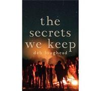 The Secrets We Keep by Deb Loughead Deb Loughead (Auteur)