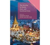 The Secular in South, East, and Southeast Asia - [Livre en VO] Kenneth Dean, Peter Van Der Veer (Auteur)