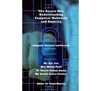 The Secure Net: Understanding Computer Networks And Security : Computer Network And Security Paperback Book By Mr. Ajit Jain