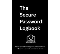 The Secure Password Logbook: Keep all your website logins, usernames, passwords, recovery detail, and security notes safely organized in one convenient place.