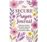 The SECURE Prayer Journal