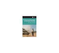 The Security Dimensions Of The Syrian Civil War