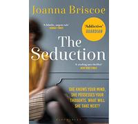 The Seduction: An addictive new story of desire and obsession