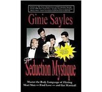 The Seduction Mystique Ginie Sayles (Auteur)