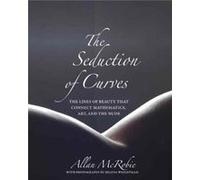 The Seduction of Curves by Allan McRobie Allan Mcrobie, Helena Weightman (Auteur)