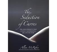 The Seduction of Curves by Allan McRobie Allan Mcrobie, Helena Weightman (Auteur)