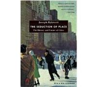 The Seduction of Place Joseph Rykwert (Auteur)