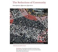 The Seductions Of Community: Emancipations, Oppressions, Quandaries