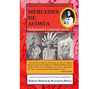 The Seductive Sapphic Exploits of Mercedes de Acosta: Hollywood's Greatest Lover