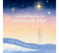 The Seed Beneath The Christmas Star