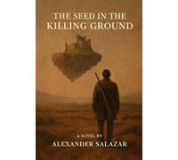 The Seed in the Killing Ground