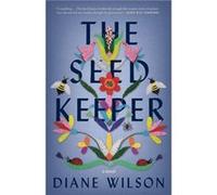 The Seed Keeper by Diane Wilson Diane Wilson (Auteur)
