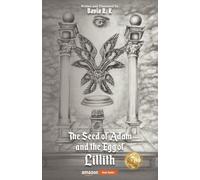 The Seed of Adam and the Egg of Lillith