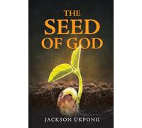THE SEED OF GOD