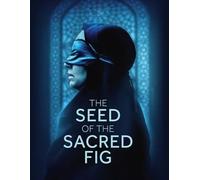 The Seed of the Sacred Fig : Screenplay