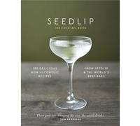 The Seedlip Cocktail Book by Ben Branson Inconnu (Auteur)