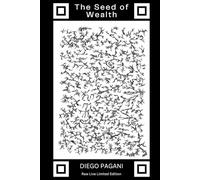 The Seedof Wealth: Successo nella crescita personale:il seme della vera ricchezza.
