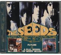 The Seeds - Future / Full Spoon Of Seedy Blue (2 albums sur 1 seul CD)