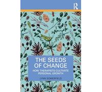 The Seeds of Change: How Therapists Cultivate Personal Growth