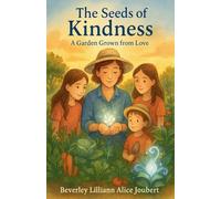 The Seeds of Kindness