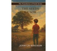 The Seeds We Sow: Volume 4