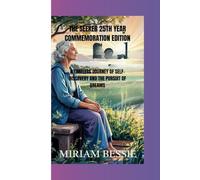 THE SEEKER 25TH YEAR COMMEMORATION EDITION: A TIMELESS JOURNEY OF SELF-DISCOVERY AND THE PURSUIT OF DREAMS