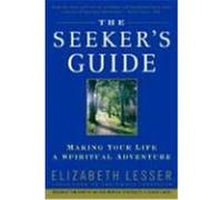 The Seeker's Guide Elizabeth Lesser (Auteur)