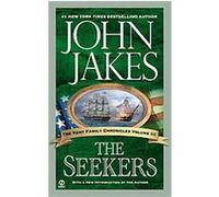 The Seekers, Kent Family Chronicles Series John Jakes (Auteur)