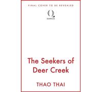 The Seekers of Deer Creek - Thao Thai - Quercus - ebook (ePub) - Livre