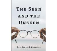 The Seen And The Unseen