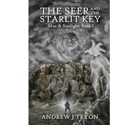 The Seer and the Starlit Key: Mist & Starlight: Book I
