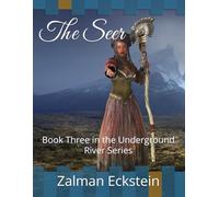 The Seer: Book Three in the Underground River Series