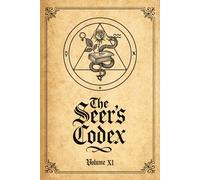 The Seer’s Codex: Spells of Knowledge & Prophetic Insight