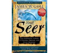 The Seer: The Prophetic Power of Visions, Dreams, and Open Heavens [Paperback]